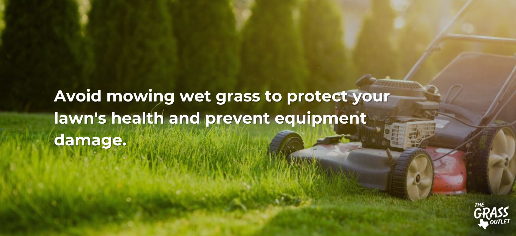 Mowing wet grass